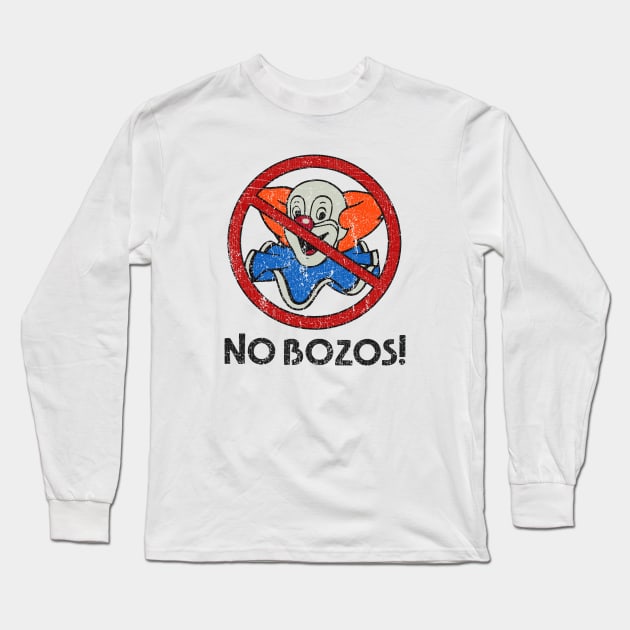 No Bozos 1983 Vintage Long Sleeve T-Shirt by Jazz In The Gardens